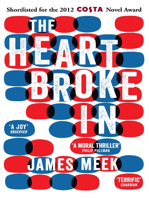 Title details for The Heart Broke In by James Meek - Wait list